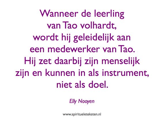 Leerling van Tao citaat Hart voor Tao Elly Nooyen spirituele teksten