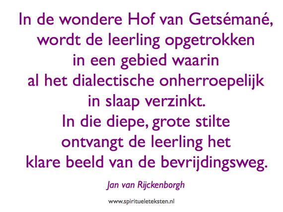 Hof van Getsémané spiritueel citaat Jan van Rijckenborgh spirituele teksten