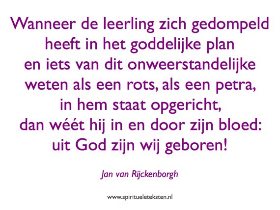 Goddelijke plan uit God zijn wij geboren citaten spirituele teksten Jan van Rijckenborgh